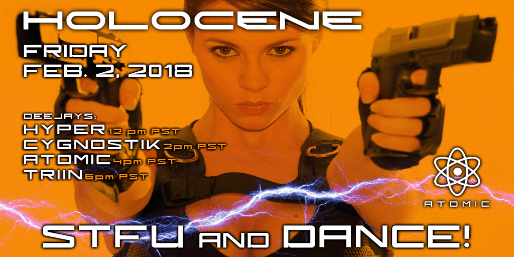 Holocene Friday February 2nd 2018 @ 2PM Pacific time